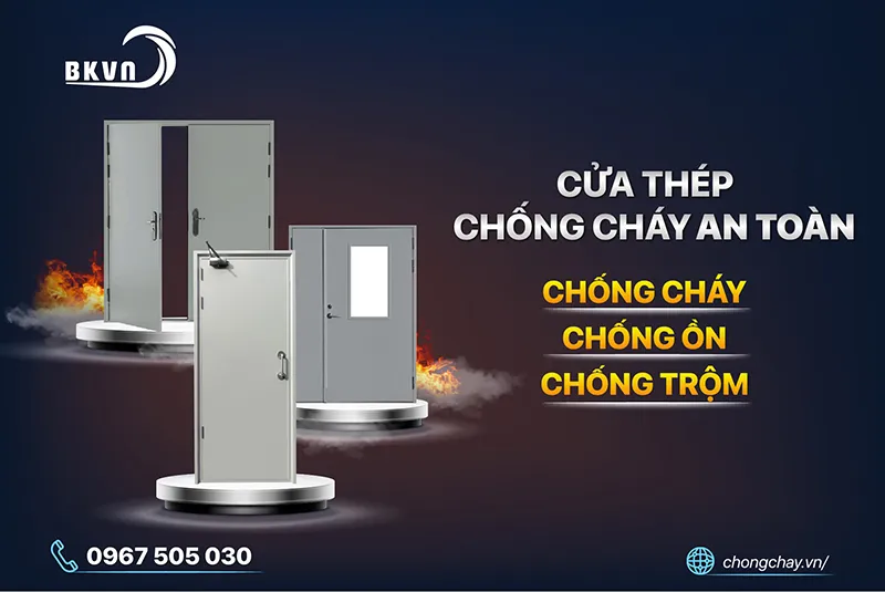 Cửa thép chống cháy là gì? Báo giá cửa thép chống cháy mới nhất